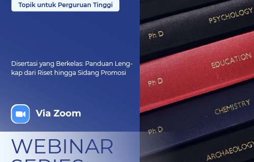 Disertasi yang Berkelas: Panduan Lengkap dari Riset hingga Sidang Promosi