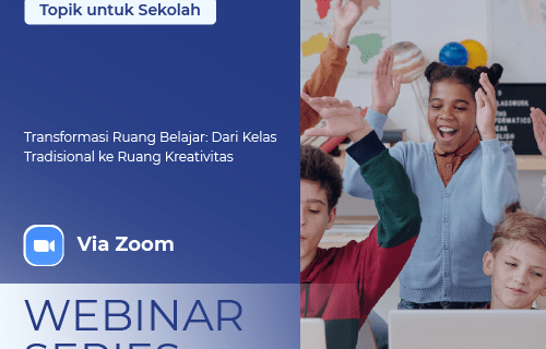 Transformasi Ruang Belajar: Dari Kelas Tradisional ke Ruang Kreativitas