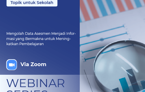 Mengolah Data Asesmen Menjadi Informasi yang Bermakna untuk Meningkatkan Pembelajaran